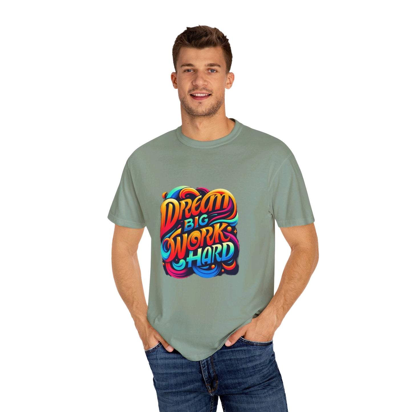 Dream Big, Work Hard T-Shirt – Vibrant Inspirational Quote Tee | Motivational & Comfortable Cotton Shirt