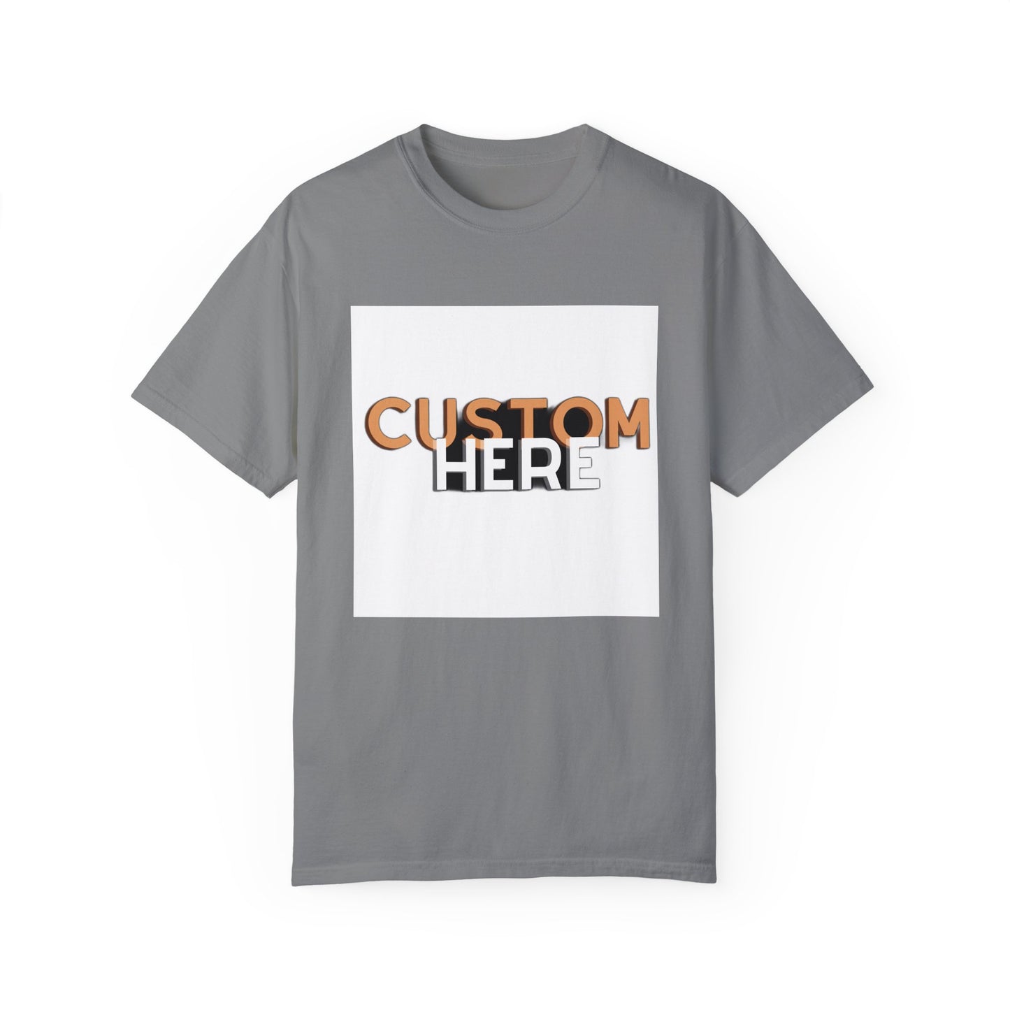 "Express Your Unique Style with the Customizable 'Custom Here' Unisex T-Shirt – Comfort and Personality in One!", Unisex Garment-Dyed T-shirt