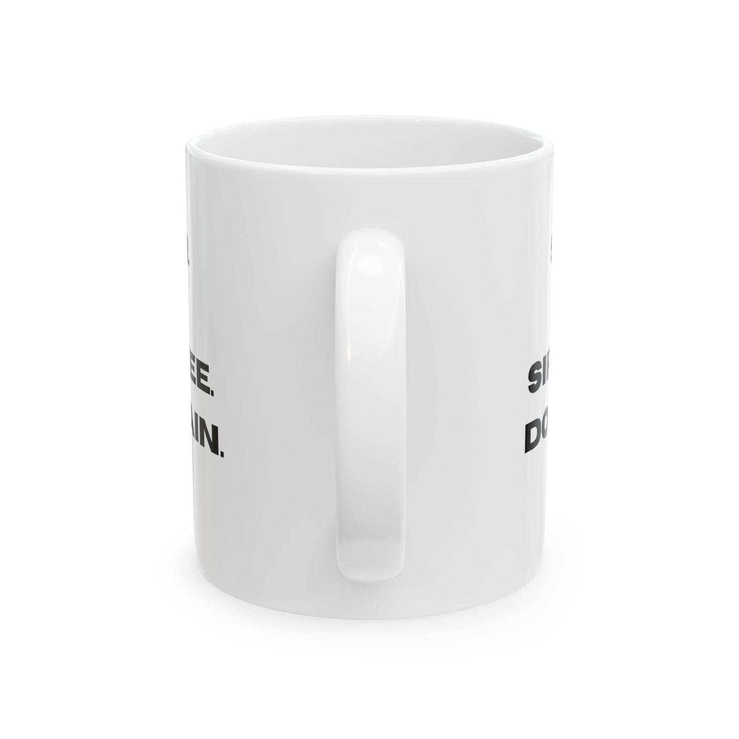 "Elegant Ceramic Coffee Mug: Savor, Rest, Sip, and Repeat in Comfort", Ceramic Mug, (11oz, 15oz)