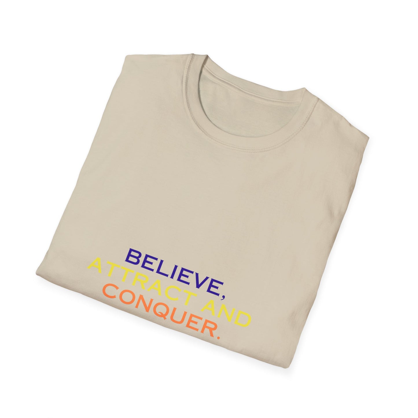 Empower Your Journey: Unisex Tee to Believe, Attract, and Conquer, Unisex Softstyle T-Shirt