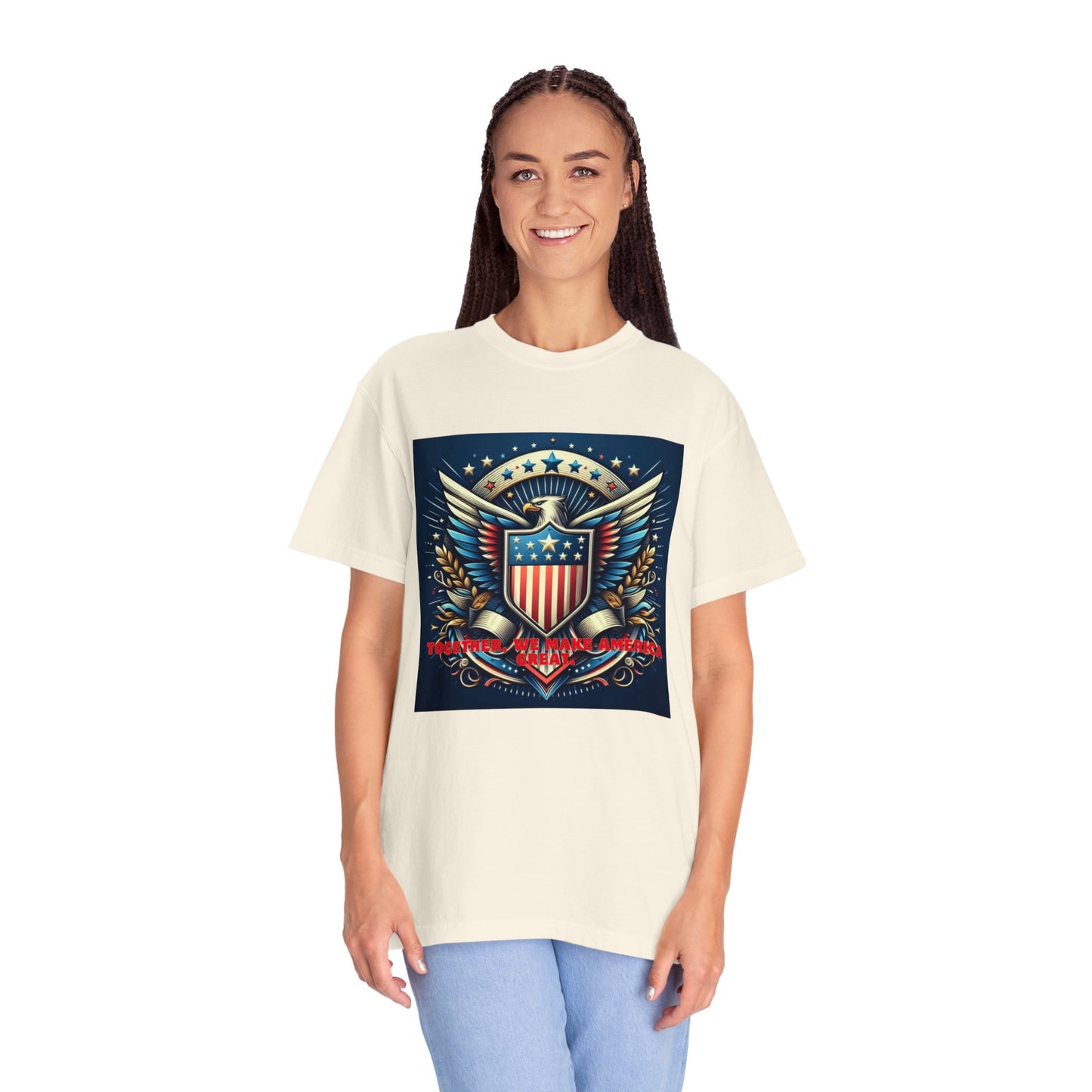 Embrace American Pride: Exclusive ‘Together, We Make America Great’ T-Shirt – Limited Stock!, Unisex Garment-Dyed T-shirt