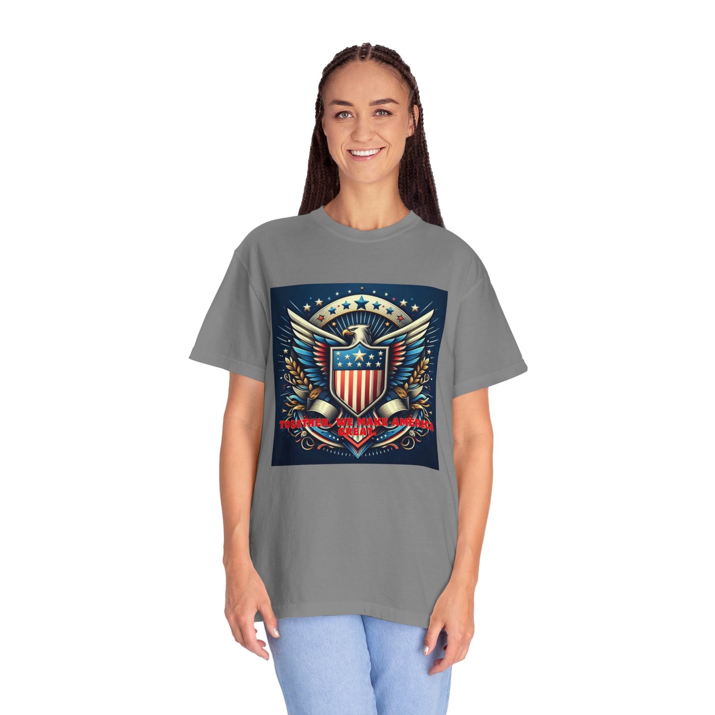 Embrace American Pride: Exclusive ‘Together, We Make America Great’ T-Shirt – Limited Stock!, Unisex Garment-Dyed T-shirt