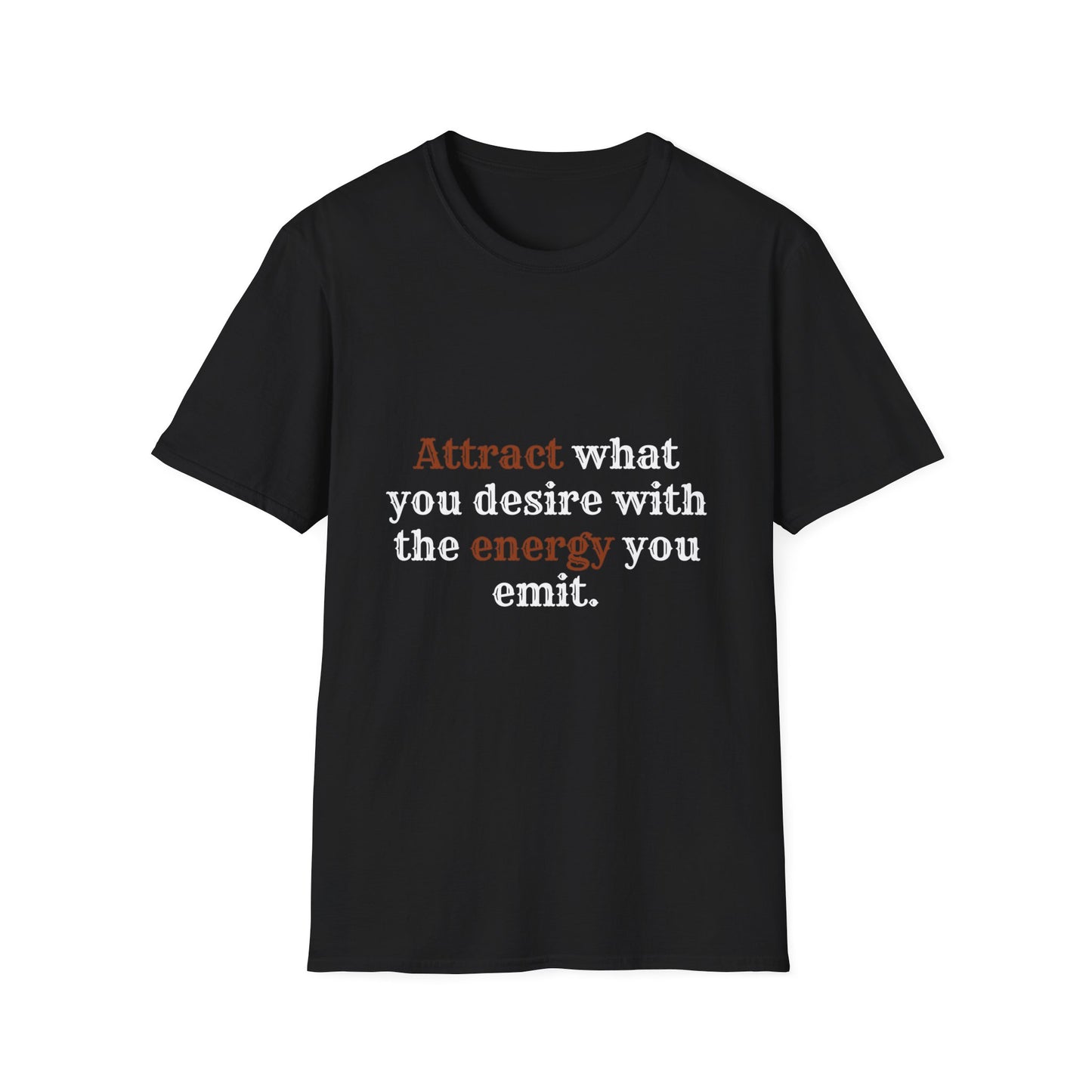 Manifest Your Dreams: Unissex Tee to Attract What You Desire with Positive Energy, Unisex Softstyle T-Shirt