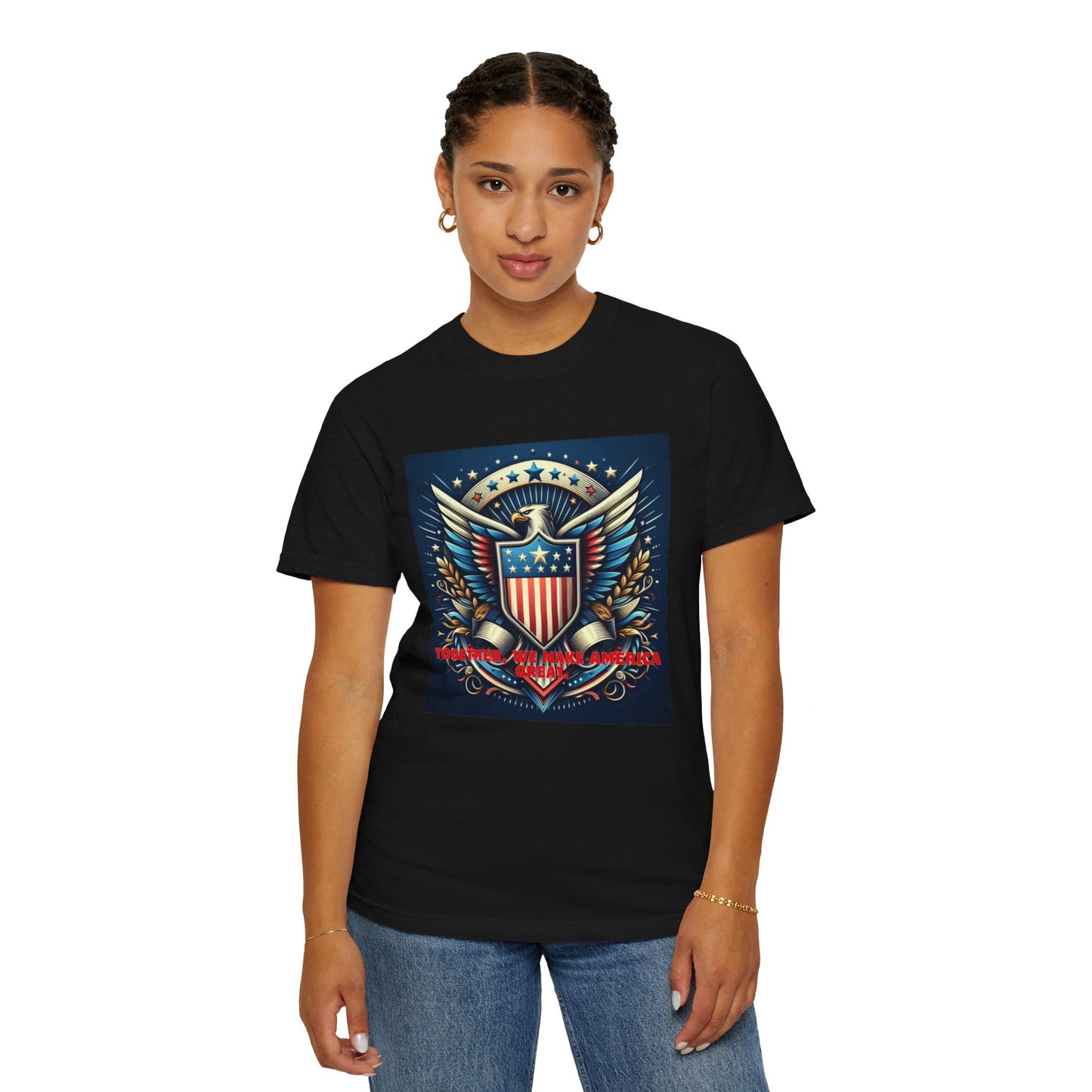 Embrace American Pride: Exclusive ‘Together, We Make America Great’ T-Shirt – Limited Stock!, Unisex Garment-Dyed T-shirt