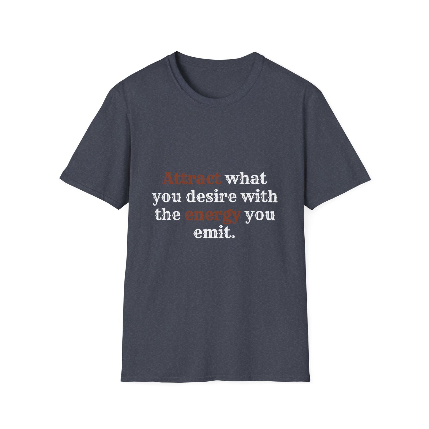 Manifest Your Dreams: Unissex Tee to Attract What You Desire with Positive Energy, Unisex Softstyle T-Shirt