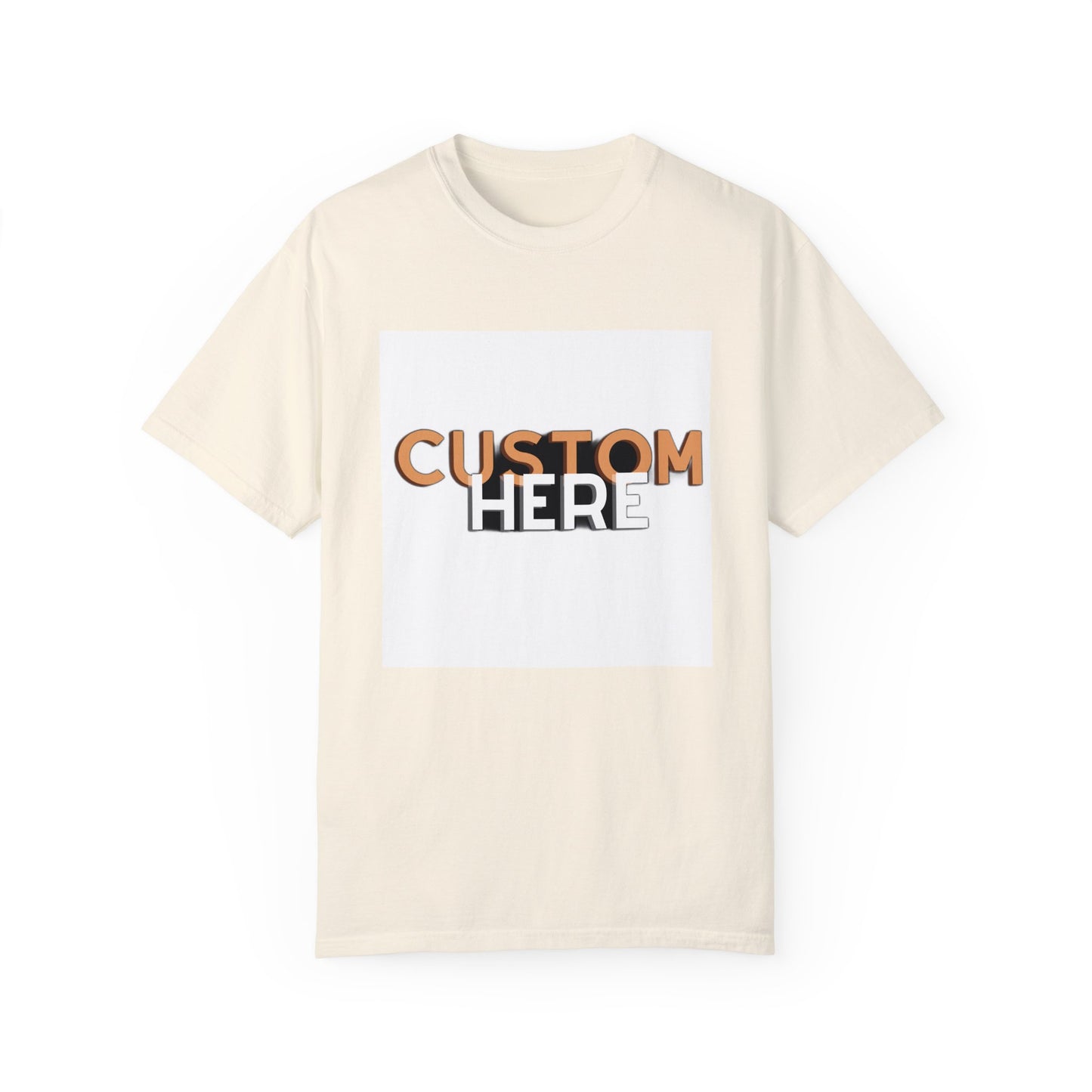 "Express Your Unique Style with the Customizable 'Custom Here' Unisex T-Shirt – Comfort and Personality in One!", Unisex Garment-Dyed T-shirt